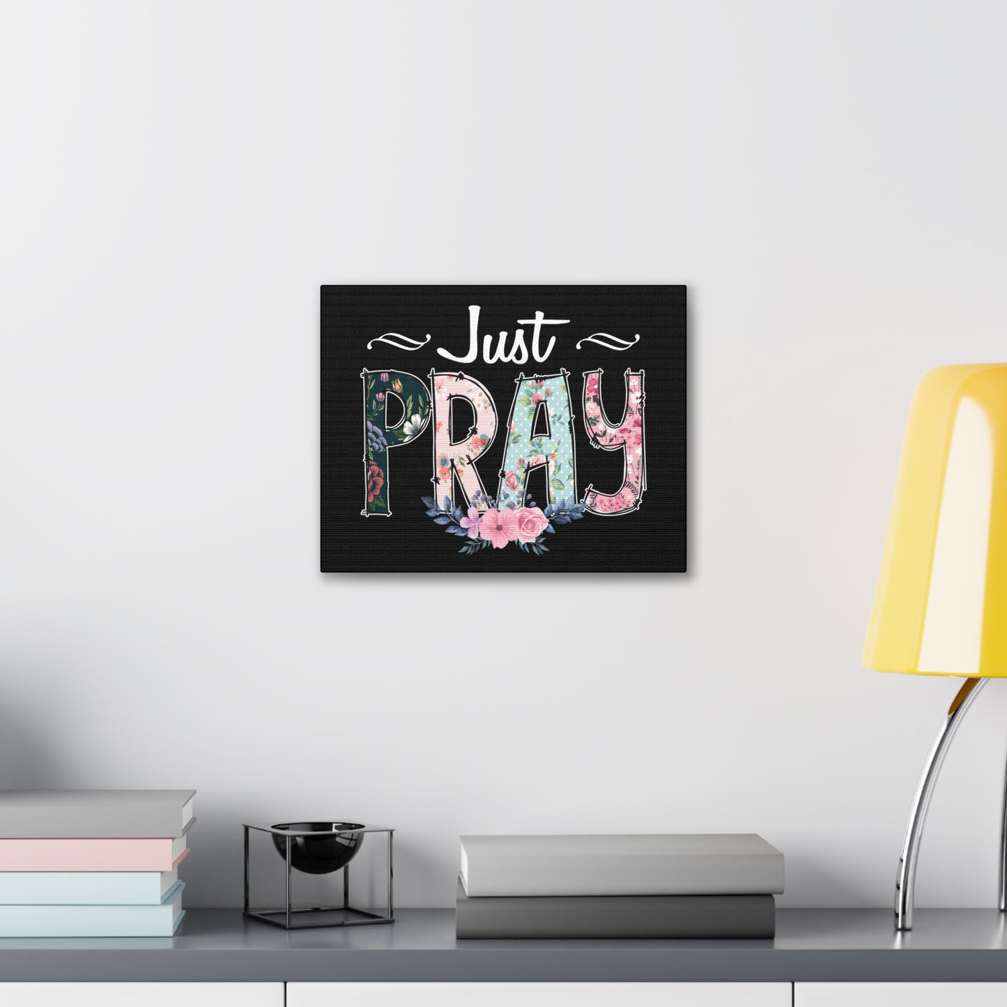 Just Pray, 1 Thessalonians 5:17 Pink Flower Christian Wall Art Bible Verse Print Ready to Hang