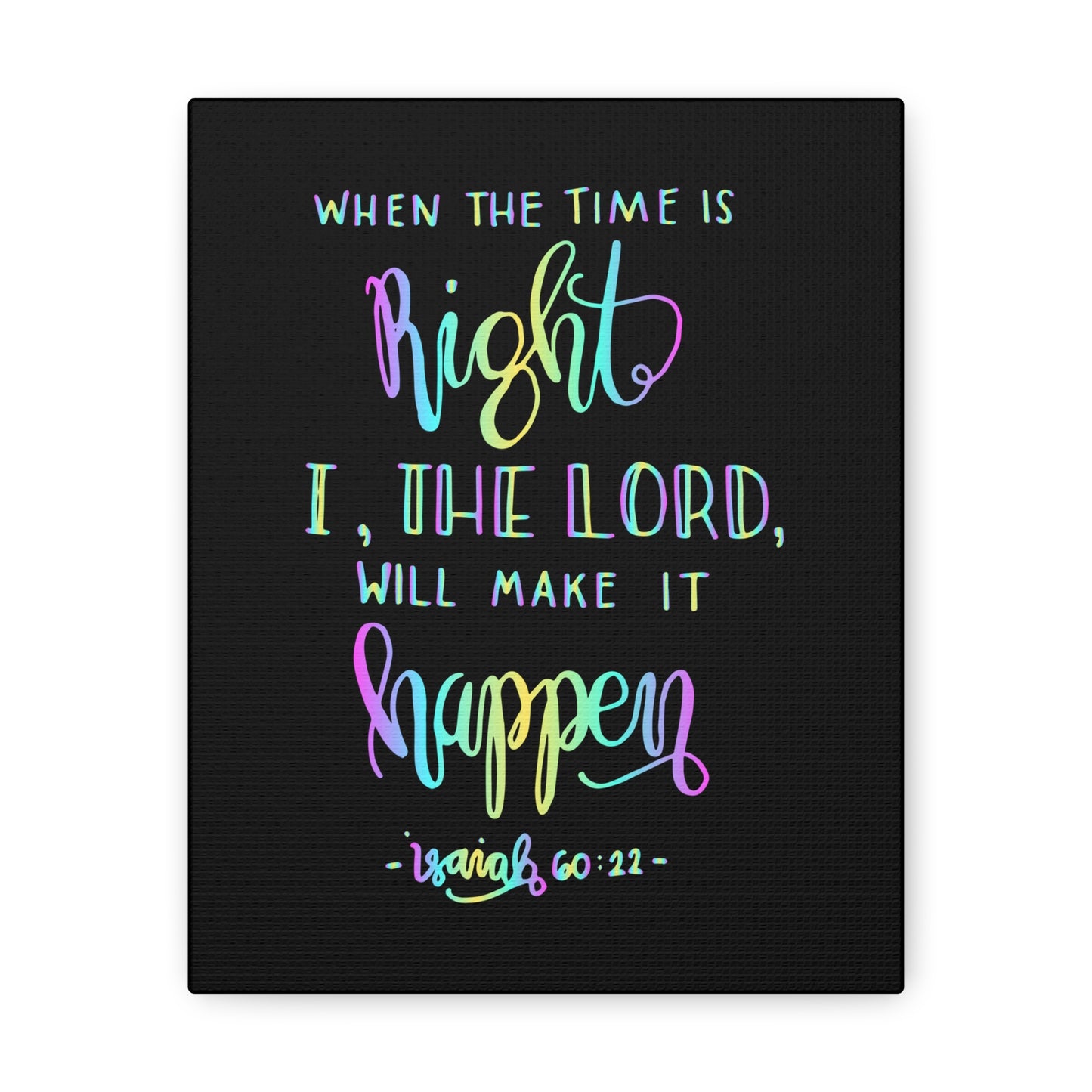 When The Time Is Right Isaiah 60:22 Christian Wall Art Bible Verse Print Ready To Hang