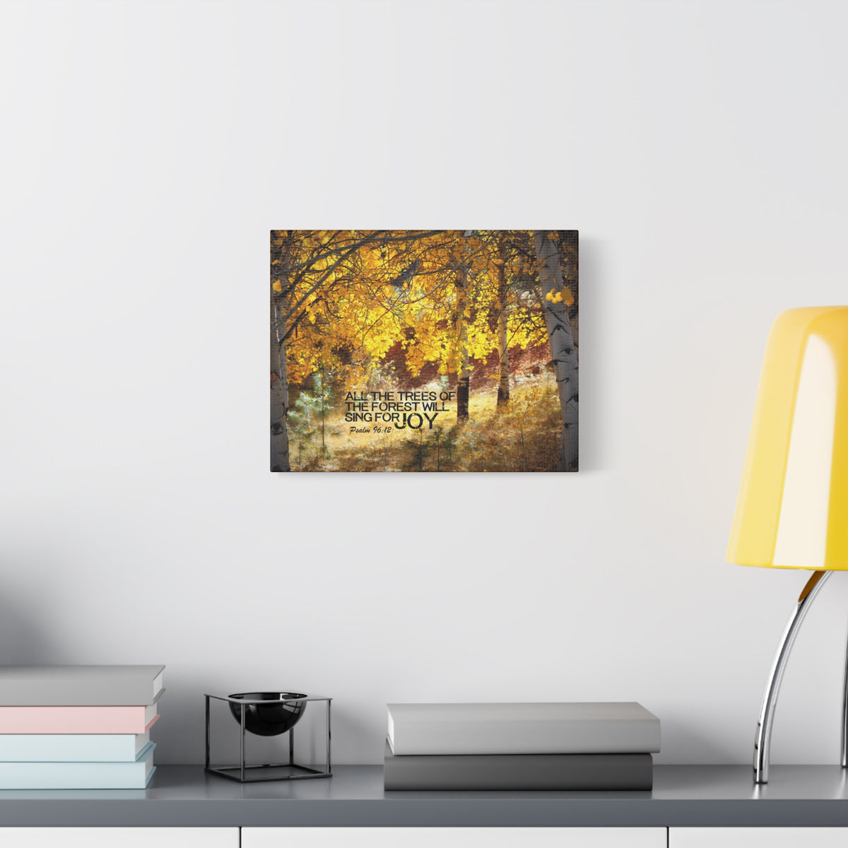 Scripture Canvas Will Sing For Joy Psalm 96:12 Christian Wall Art Bible Verse Print Ready to Hang