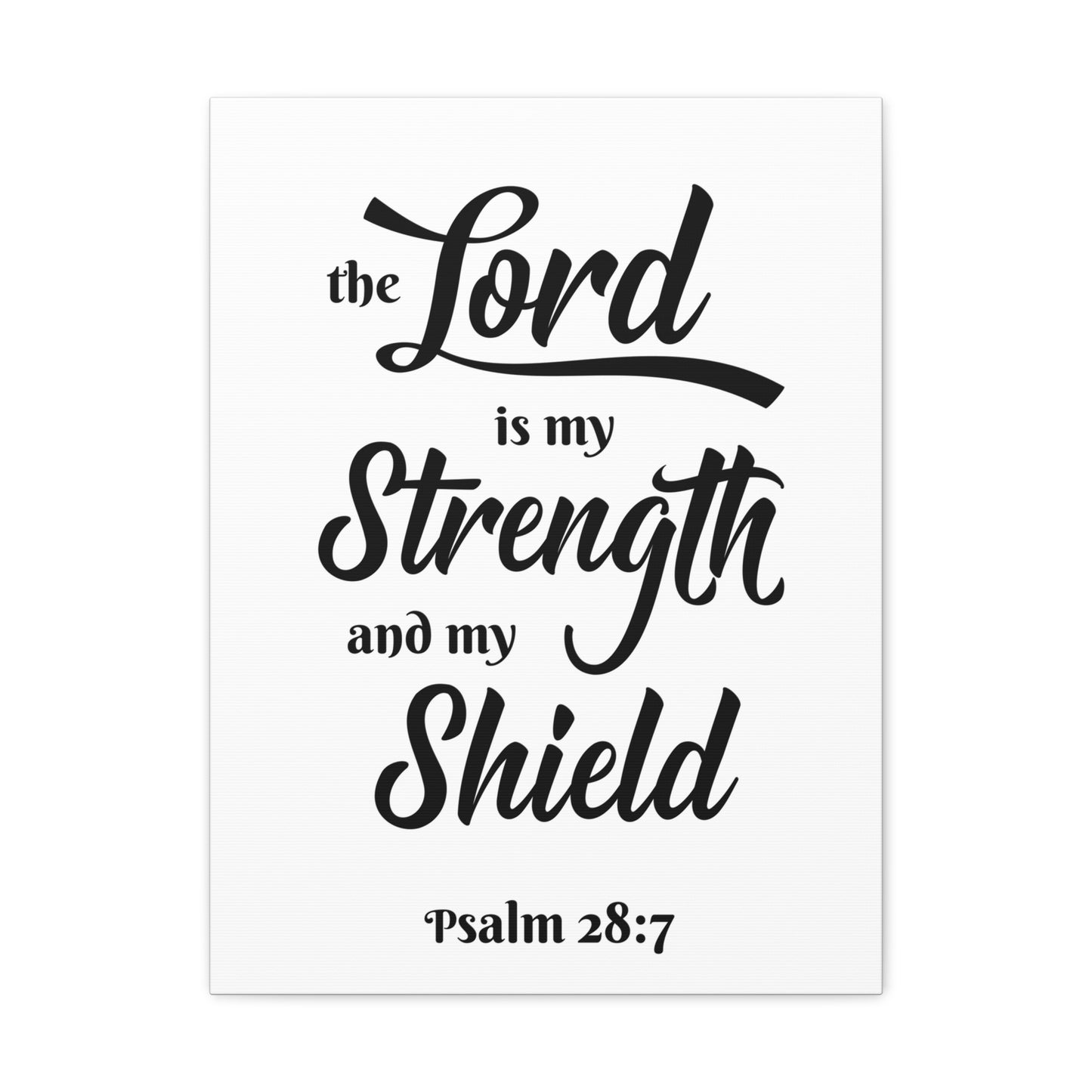 The Lord Is My Strength And My Shield Psalm 28:7 Bible Verse Canvas Christian Wall Art Ready To Hang