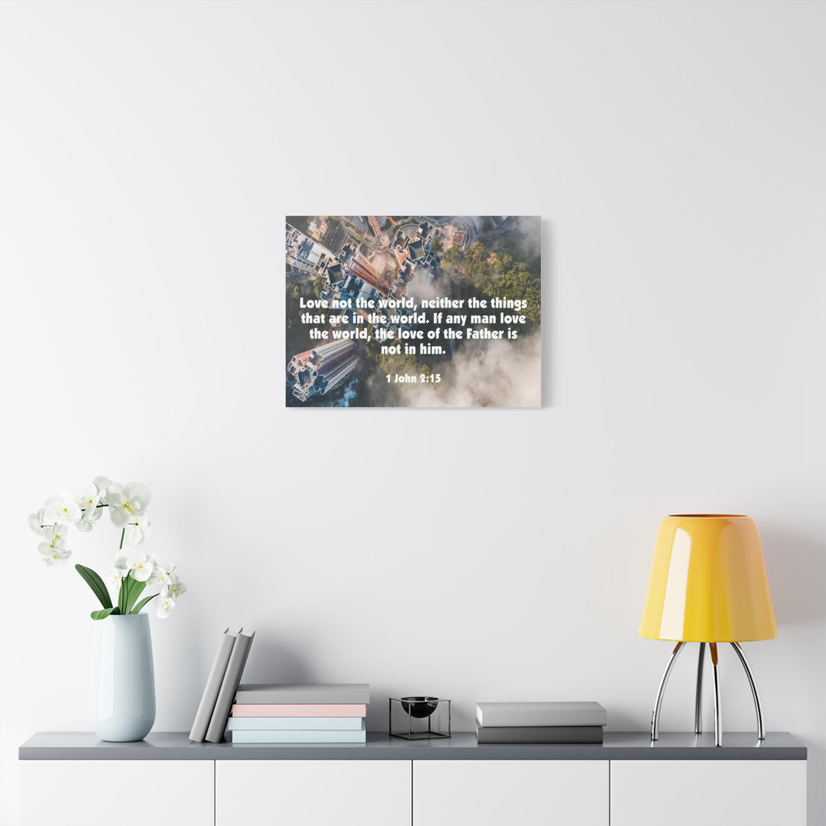 Scripture Canvas Love Not The World John 2:15 Christian Wall Art Bible Verse Print Ready to Hang