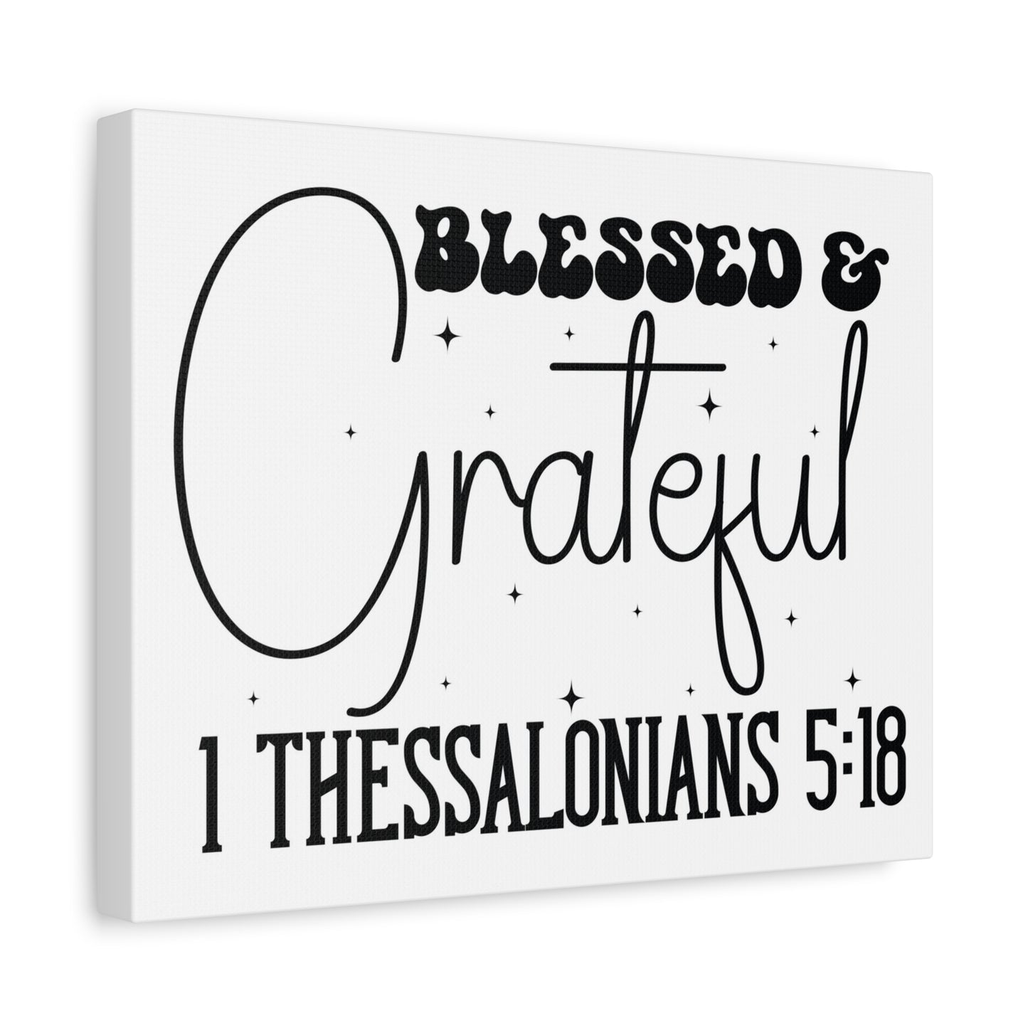 Scripture Walls 1 Thessalonians 5:18 Blessed and Grateful Bible Verse Canvas Christian Wall Art Ready to Hang Unframed
