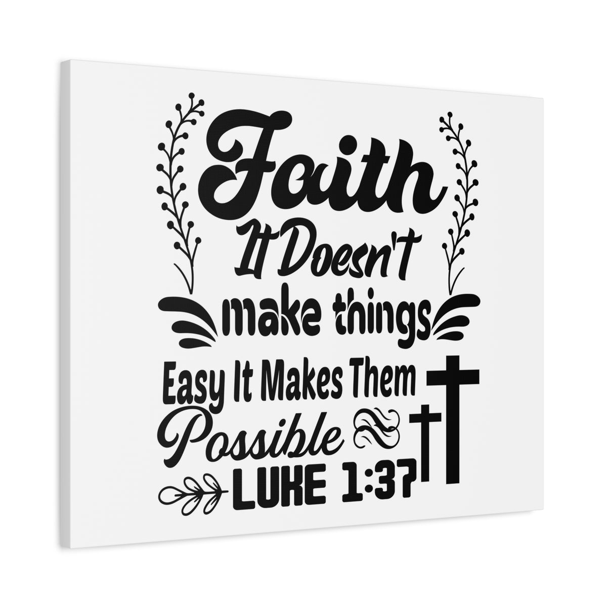 Scripture Canvas Faith Makes Them Possible Luke 1:37 Christian Wall Art Bible Verse Print Ready to Hang
