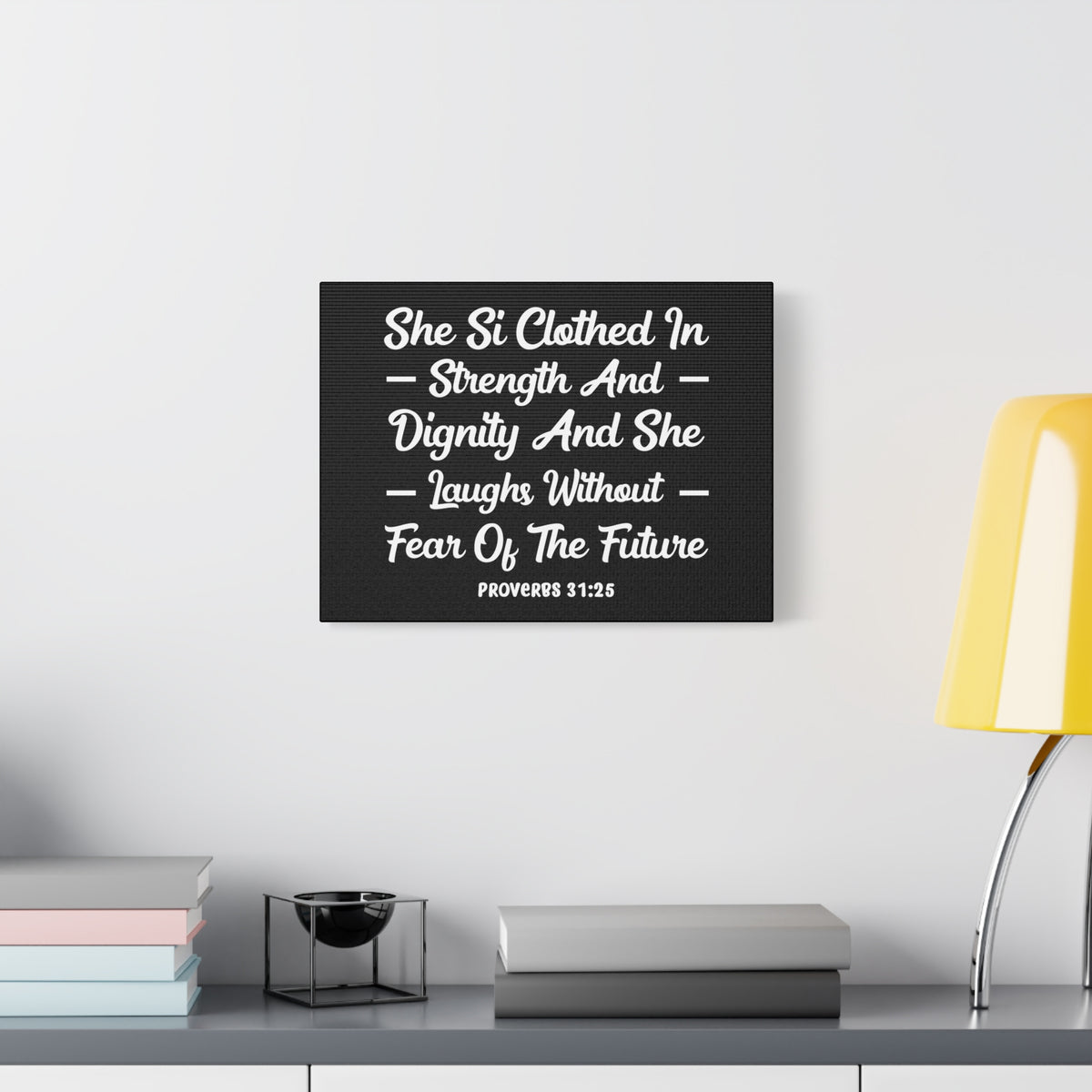 Scripture Canvas Clothed In Strength Proverbs 31:25 Christian Wall Art Bible Verse Print Ready to Hang