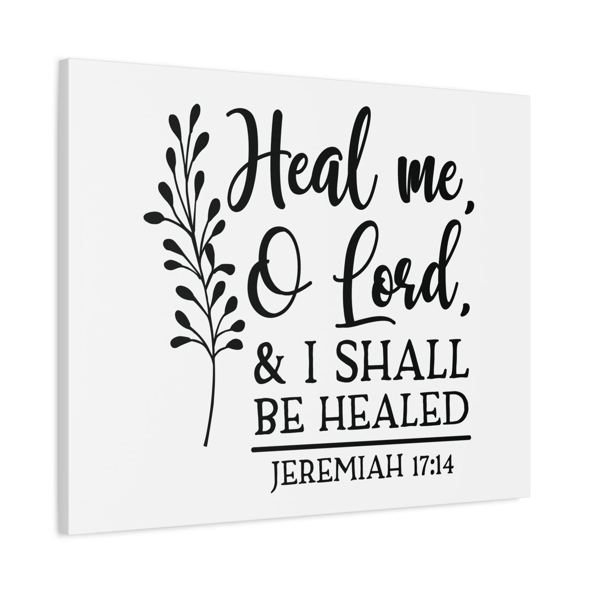 Scripture Canvas Shall Be Healed Jeremiah 17:14 Christian Wall Art Bible Verse Print Ready to Hang