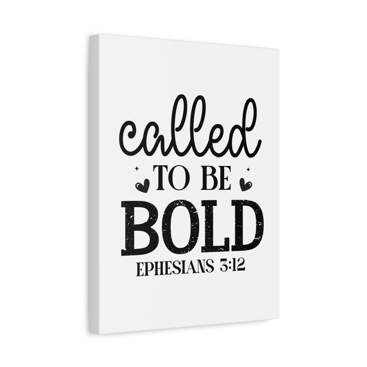 Scripture Walls Called To Be Bold Ephesians 3:12 Bible Verse Canvas Christian Wall Art Ready to Hang Unframed
