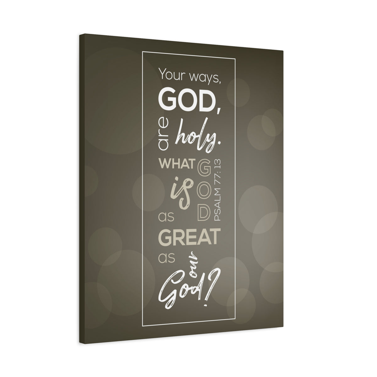 Scripture Canvas Your Ways God All Holy Psalm 77:13 Christian Wall Art Bible Verse Print Ready To Hang