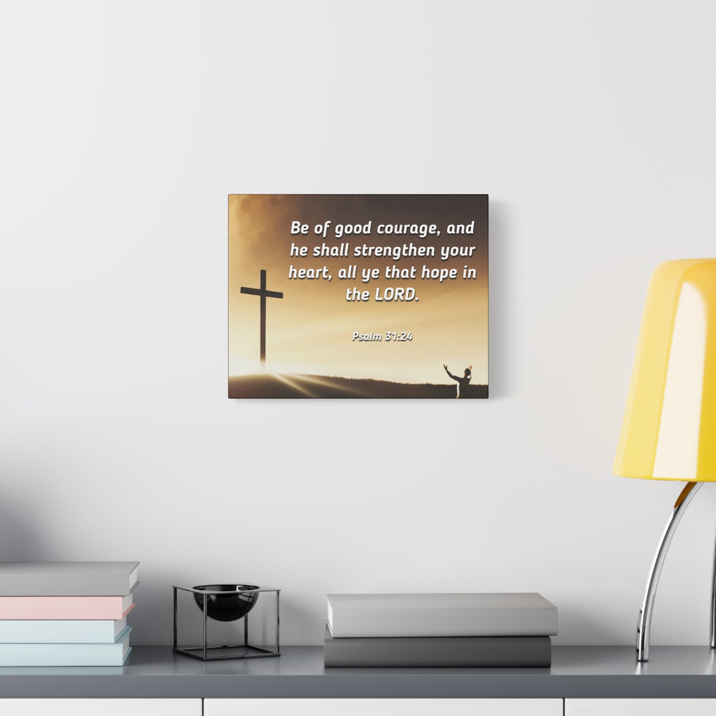 Scripture Canvas Good Courage Psalms 31:24 Christian Wall Art Bible Verse Print Ready to Hang
