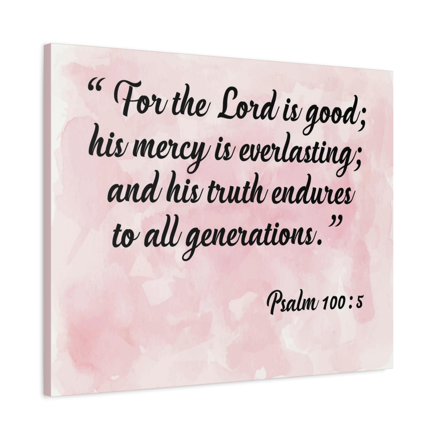 Bible Verse Canvas For The Lord is Good Psalm 100:5 Scripture Wall Art Christian Home Decor