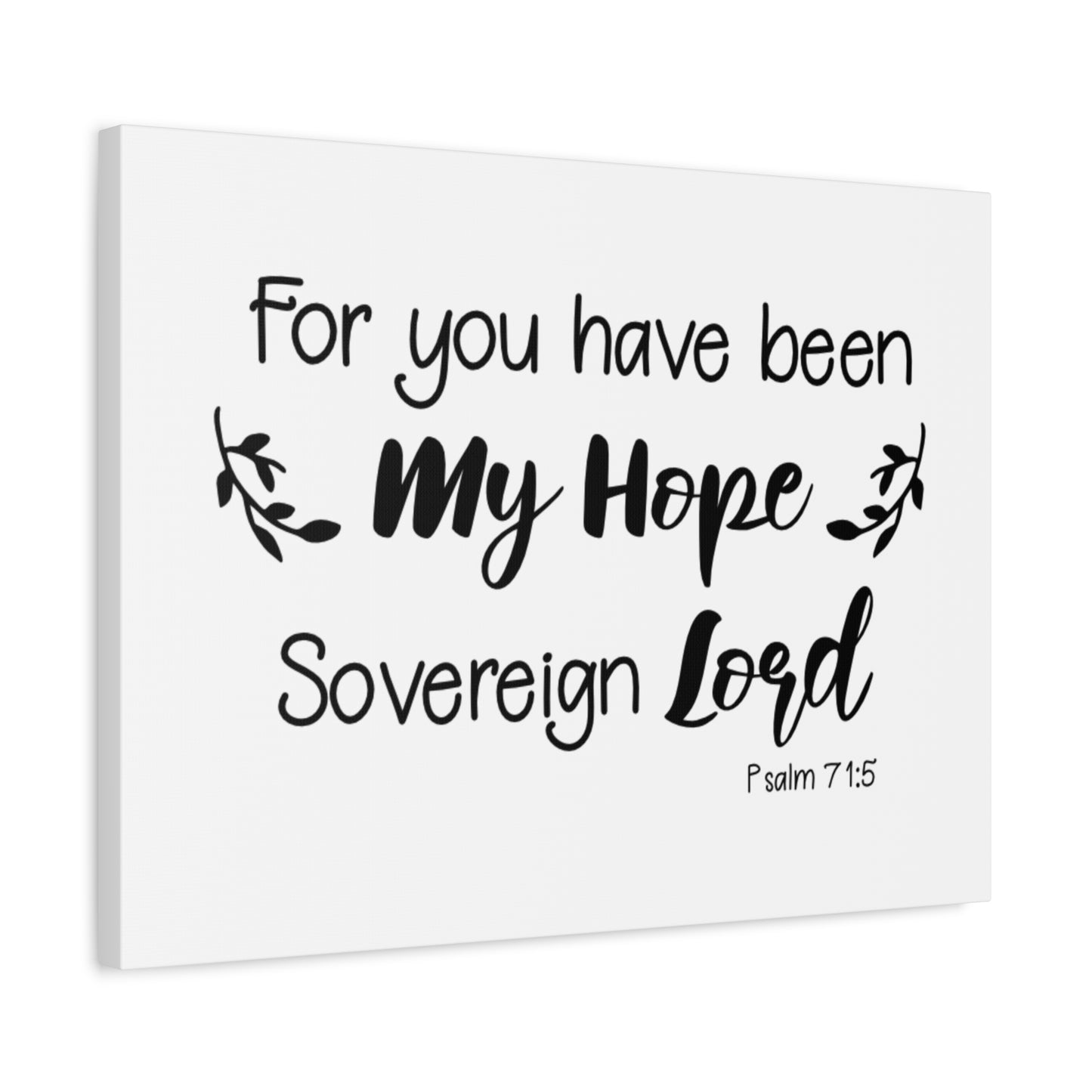 Scripture Canvas Sovereign Lord Psalm 71:5 Christian Wall Art Bible Verse Print Ready to Hang