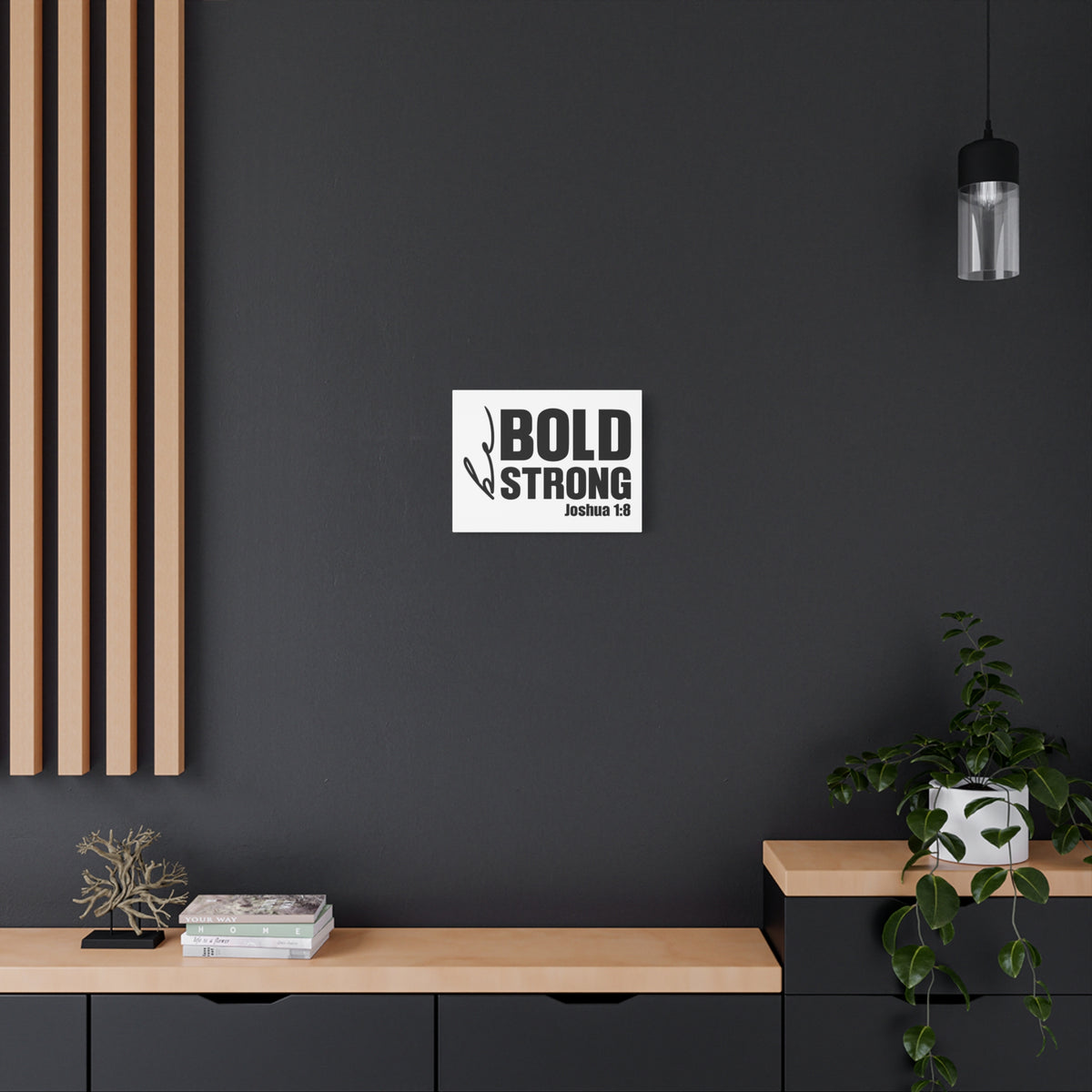 Scripture Walls Be Bold Be Strong Joshua 1:8 Bible Verse Canvas Christian Wall Art Ready to Hang Unframed