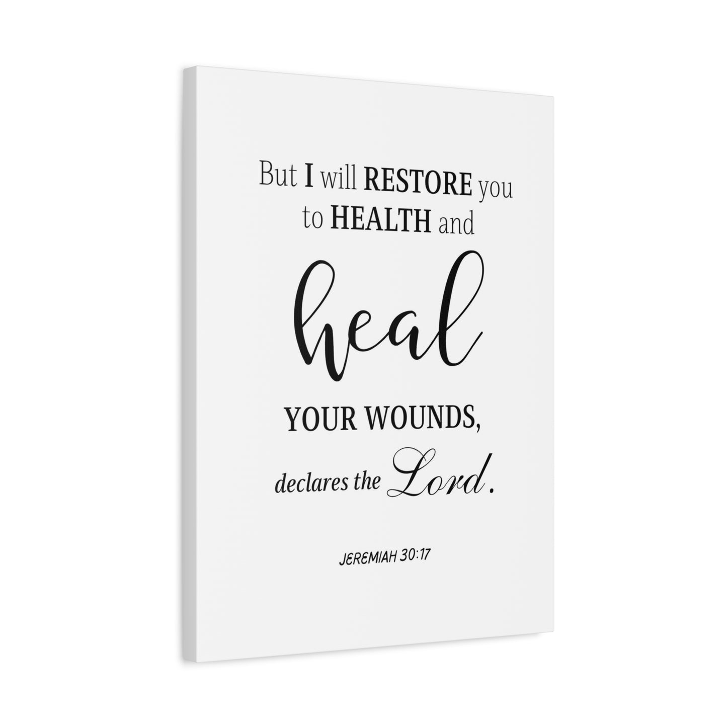 Scripture Walls Jeremiah 30:17 Heal Bible Verse Canvas Christian Wall Art Ready to Hang Unframed