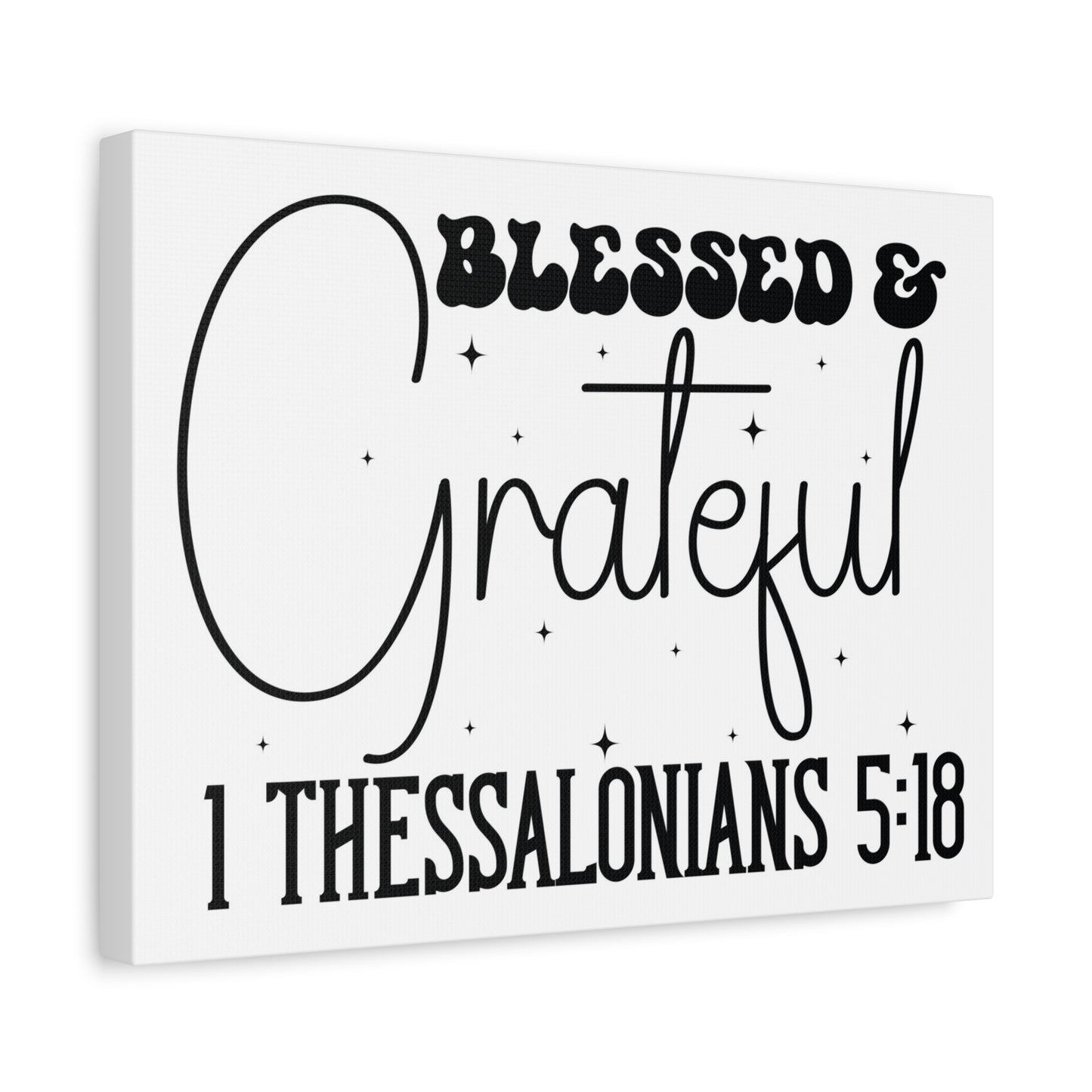 Scripture Walls 1 Thessalonians 5:18 Blessed and Grateful Bible Verse Canvas Christian Wall Art Ready to Hang Unframed