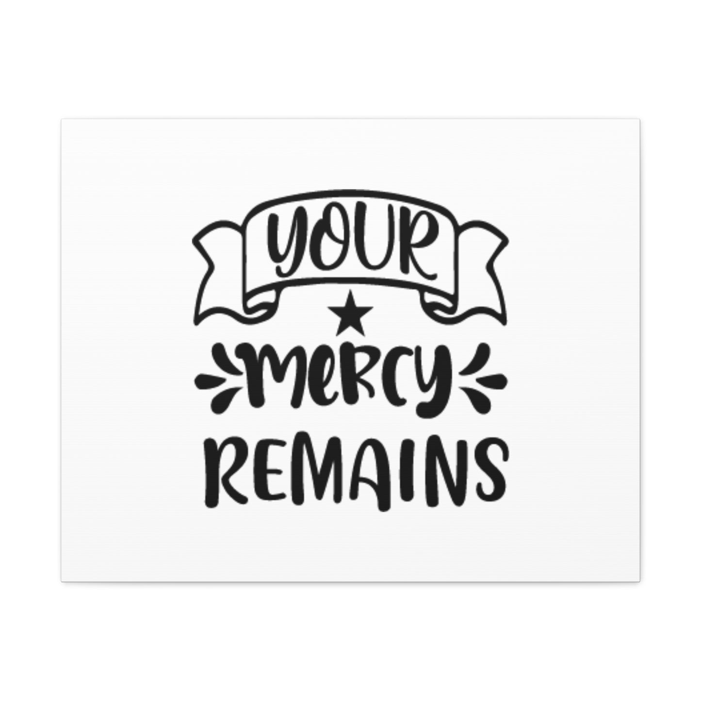 Your Mercy Remains Deuteronomy 4:31 Christian Wall Art Bible Verse Print Ready to Hang
