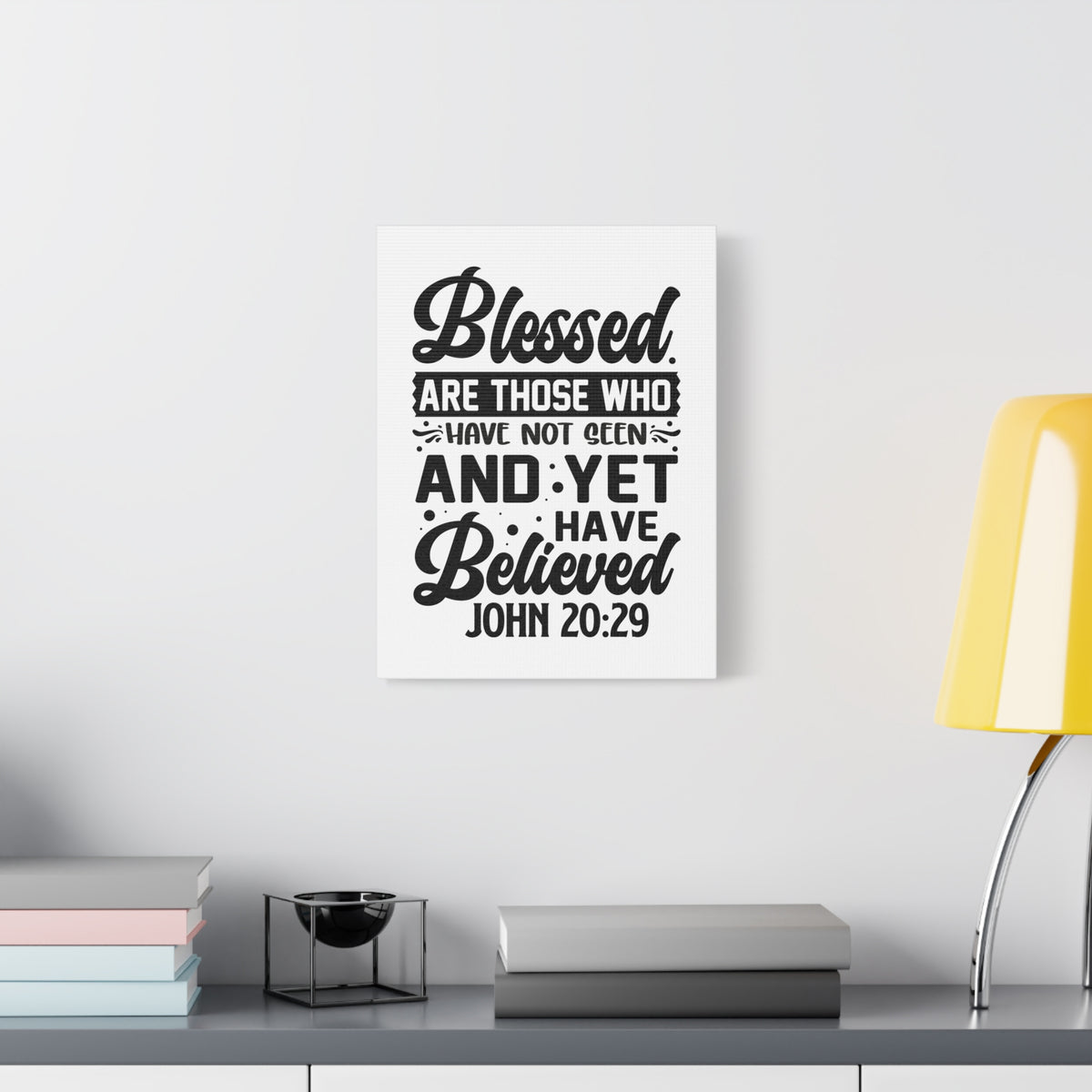Scripture Walls Blessed Those Who Believed John 20:29 Bible Verse Canvas Christian Wall Art Ready to Hang Unframed