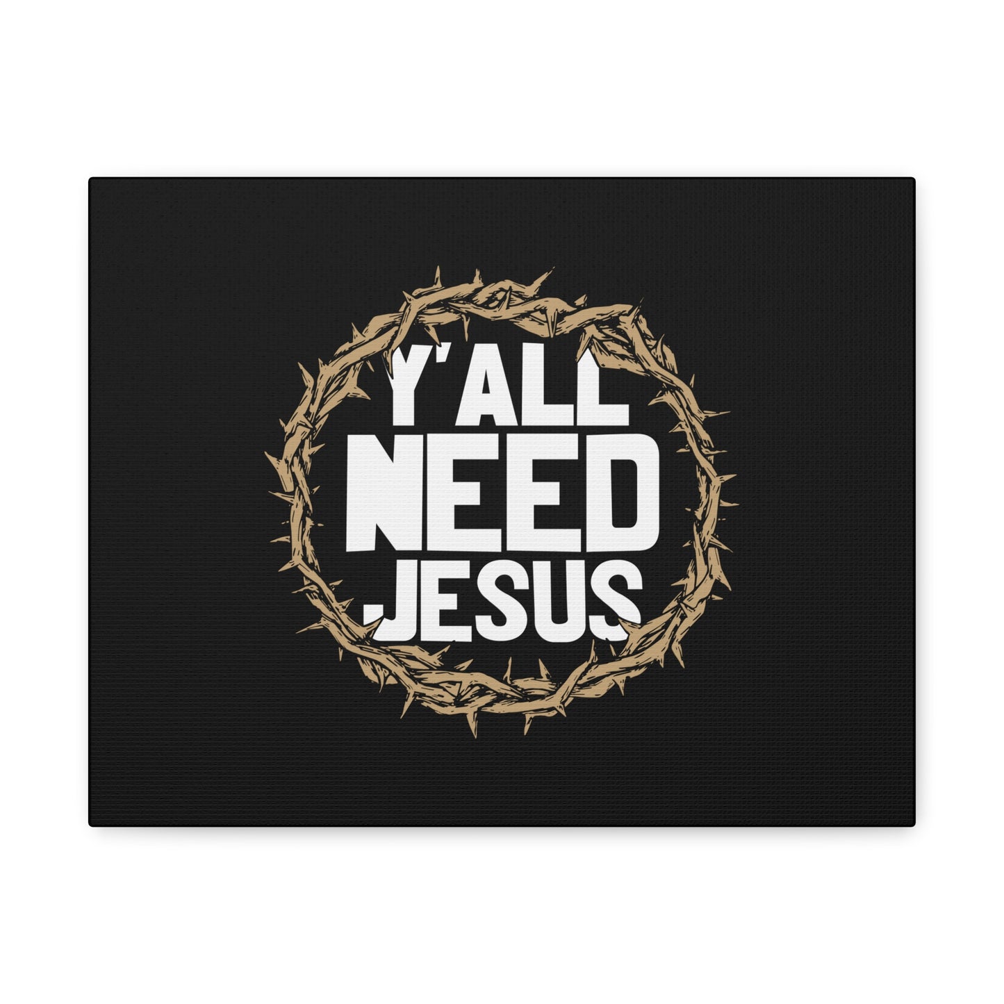 Y'all Need Jesus John 4:14 Christian Wall Art Bible Verse Print Ready to Hang