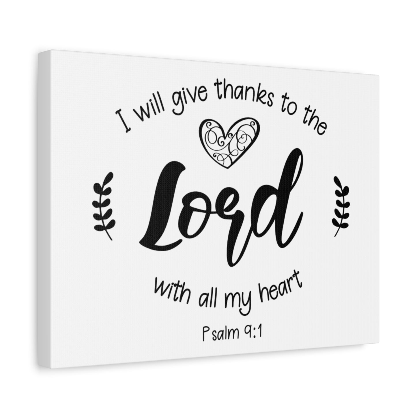 Scripture Canvas Give Thanks To The Lord Psalm 9:1 Christian Wall Art Bible Verse Print Ready to Hang