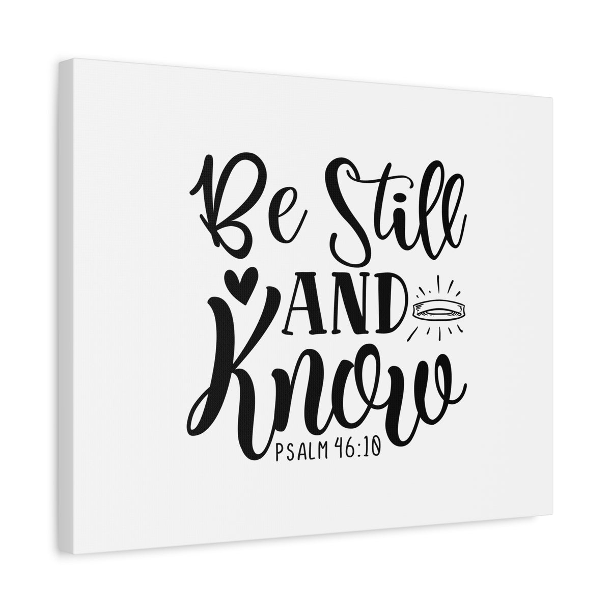 Scripture Canvas Be Still and Know Psalm 46:18 Christian Wall Art Bible Verse Print Ready to Hang