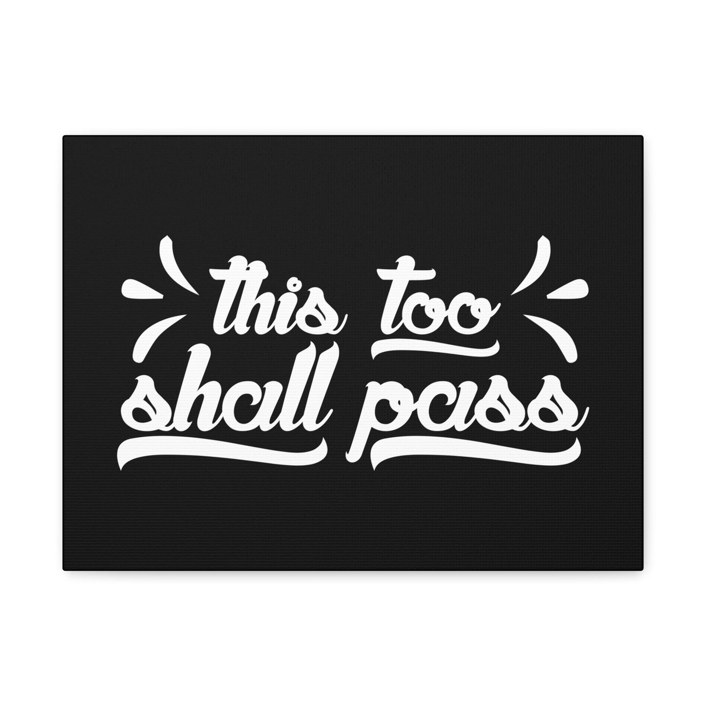 This Too Shall Pass 2 Corinthians 4:18 White Christian Wall Art Bible Verse Print Ready to Hang
