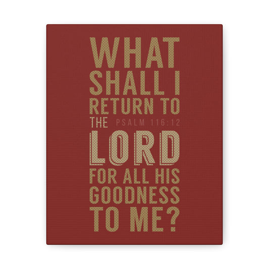 What Shall I Return Psalm 116:12 Christian Wall Art Bible Verse Print Ready To Hang