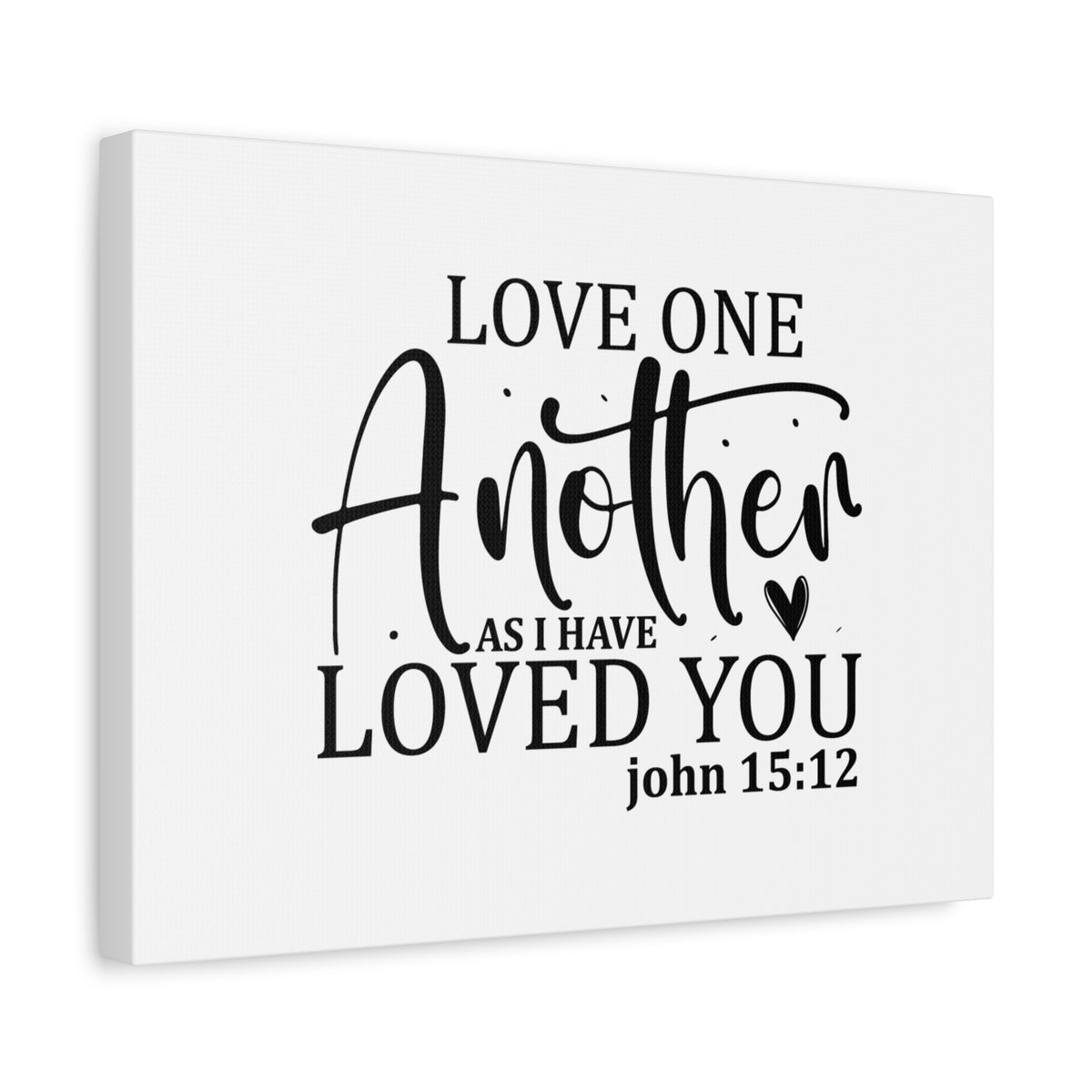 Scripture Canvas Loved You John 15:12 Christian Wall Art Bible Verse Print Ready to Hang