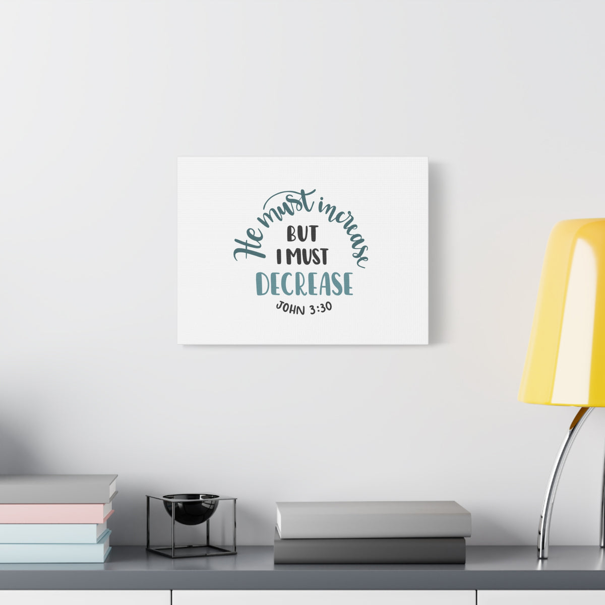 Scripture Canvas He Must Increase John 3:30 Christian Wall Art Bible Verse Print Ready to Hang