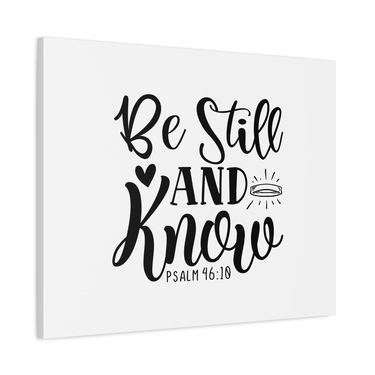 Scripture Canvas Be Still and Know Psalm 46:18 Christian Wall Art Bible Verse Print Ready to Hang