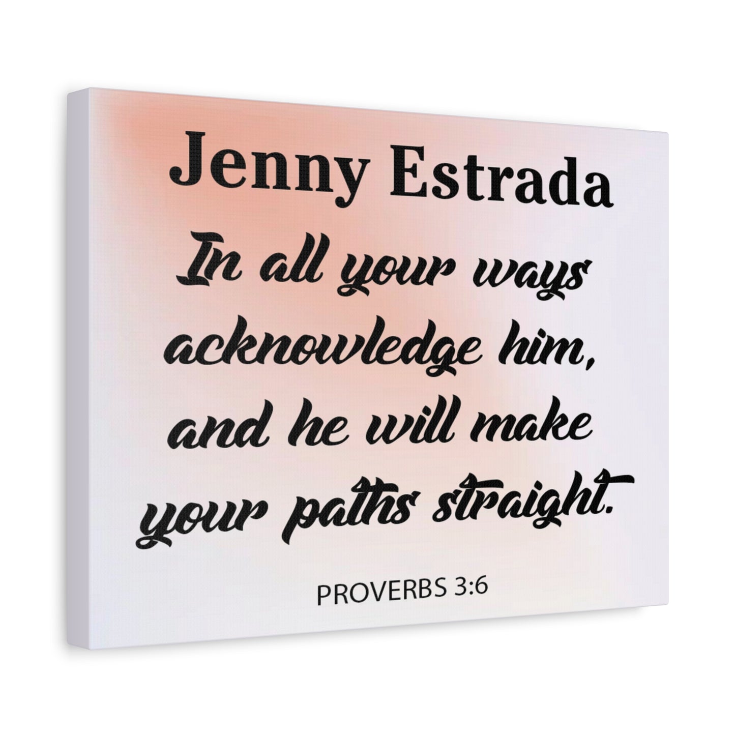 Pesronalized Proverbs 3:6 Canvas Gallery Wraps