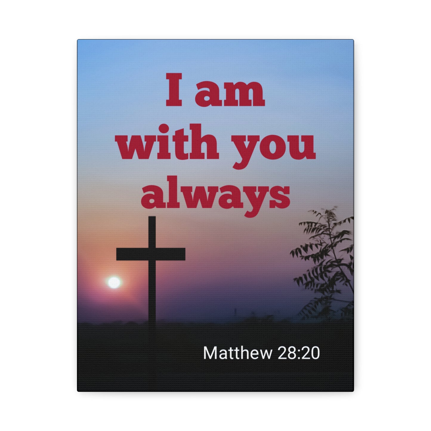 With You Always Mathew 28:20 Bible Verse Canvas Christian Wall Art Ready to Hang
