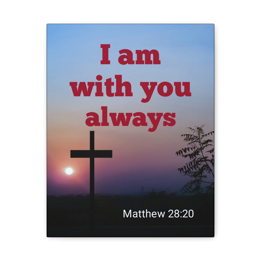 With You Always Mathew 28:20 Bible Verse Canvas Christian Wall Art Ready to Hang