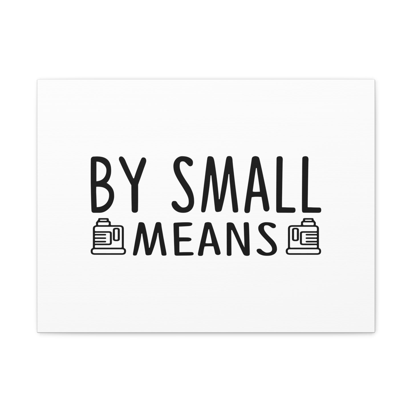 By Small Means Luke 16:10 Christian Wall Art Bible Verse Print Ready to Hang