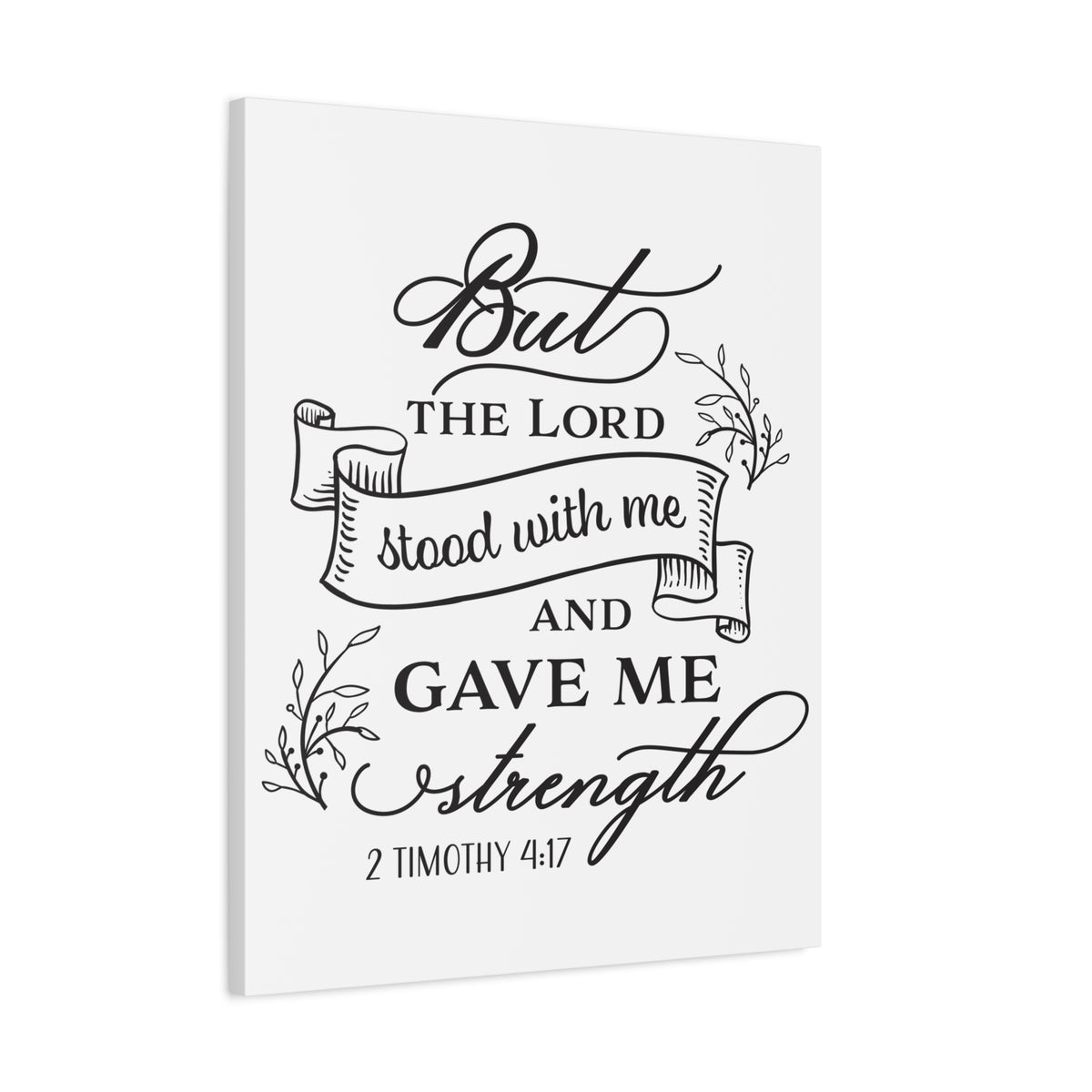 Scripture Canvas Gave Me Strength 2 Timothy 4:17 Christian Wall Art Bible Verse Print Ready to Hang