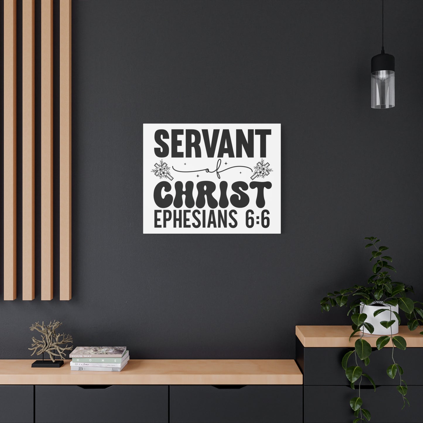 Scripture Walls Ephesians 6:6 Servant of Christ Bible Verse Canvas Christian Wall Art Ready to Hang Unframed