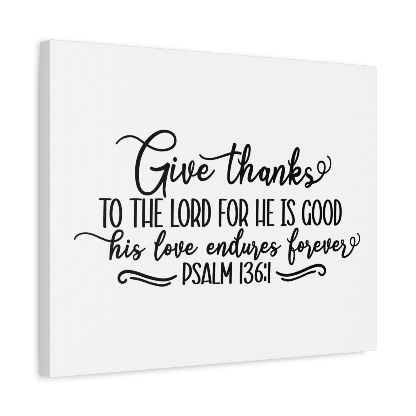 Scripture Canvas The Lord For He Is Good Psalm 136:1 Christian Wall Art Bible Verse Print Ready to Hang