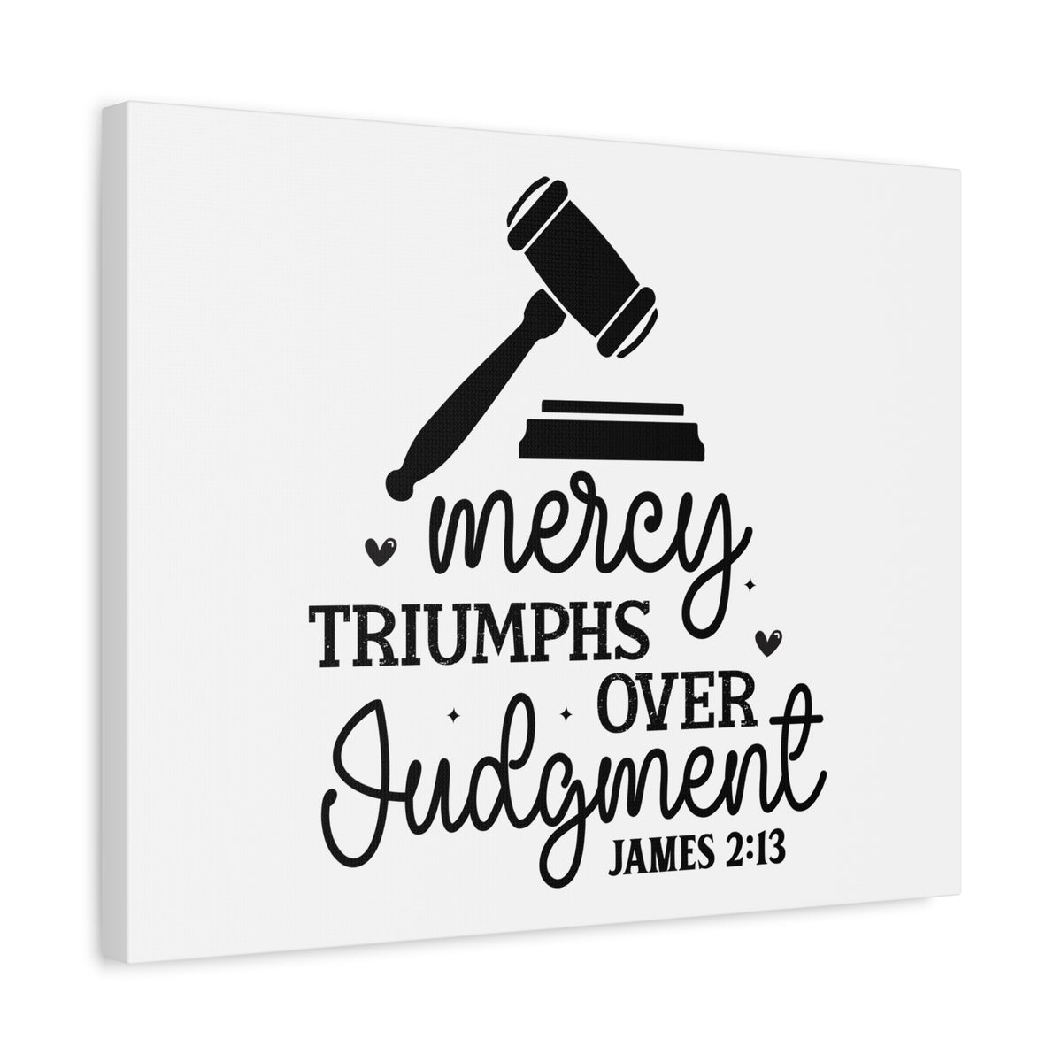 Scripture Walls Mercy Triumphs Over Judgment James 2:13 Bible Verse Canvas Christian Wall Art Ready to Hang Unframed