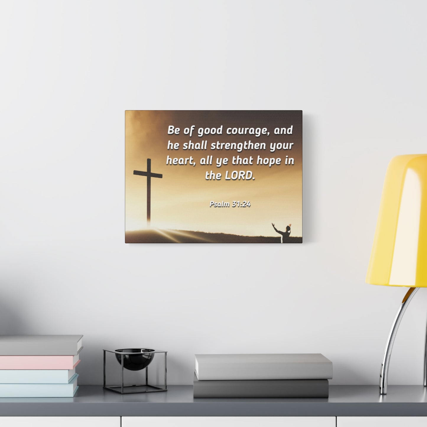 Scripture Canvas Good Courage Psalms 31:24 Christian Wall Art Bible Verse Print Ready to Hang