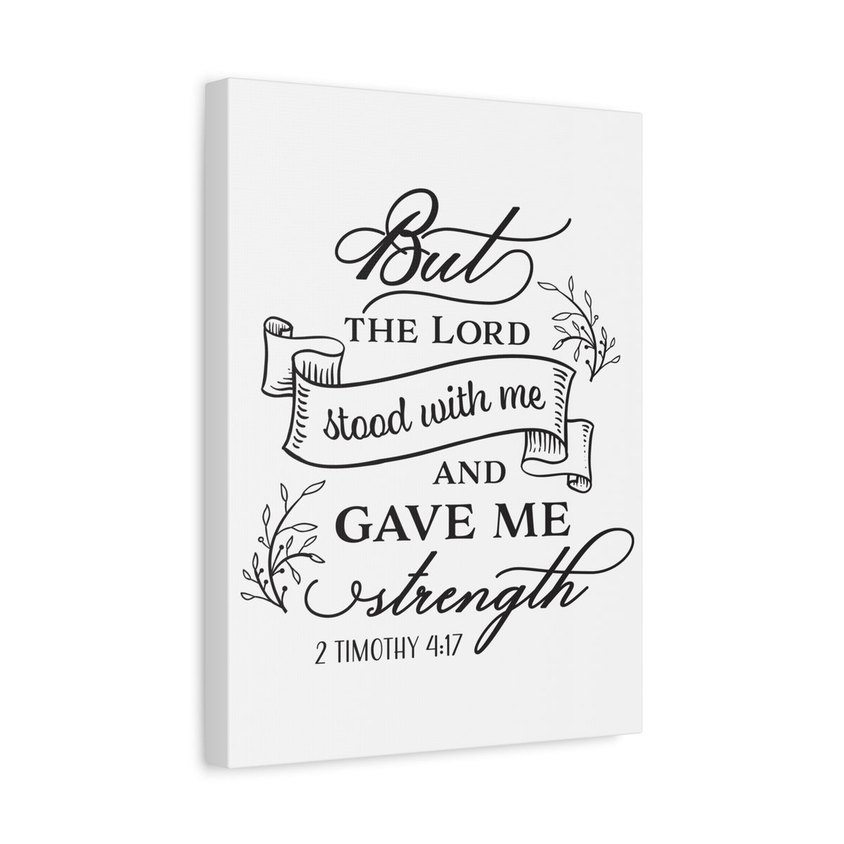 Scripture Canvas Gave Me Strength 2 Timothy 4:17 Christian Wall Art Bible Verse Print Ready to Hang