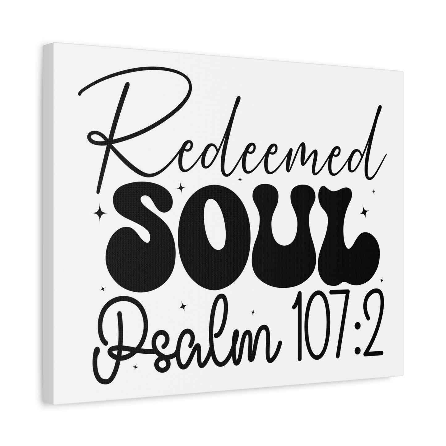 Scripture Walls Psalm 107:2 I am a Redeemed Soul Bible Verse Canvas Christian Wall Art Ready to Hang Unframed