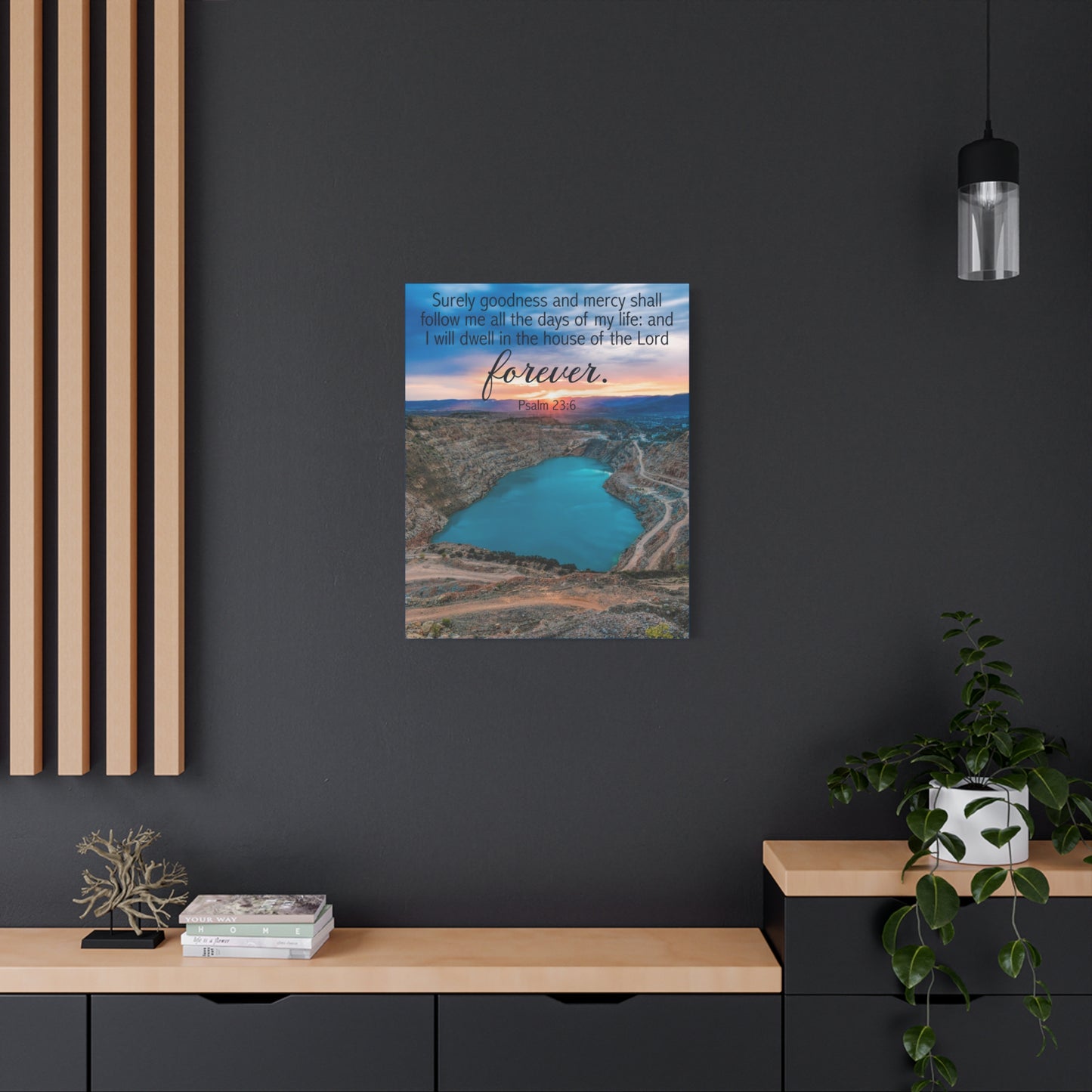 Scripture Walls Psalm 23:6 Forever Christian Wall Art Bible Verse Print Ready to Hang