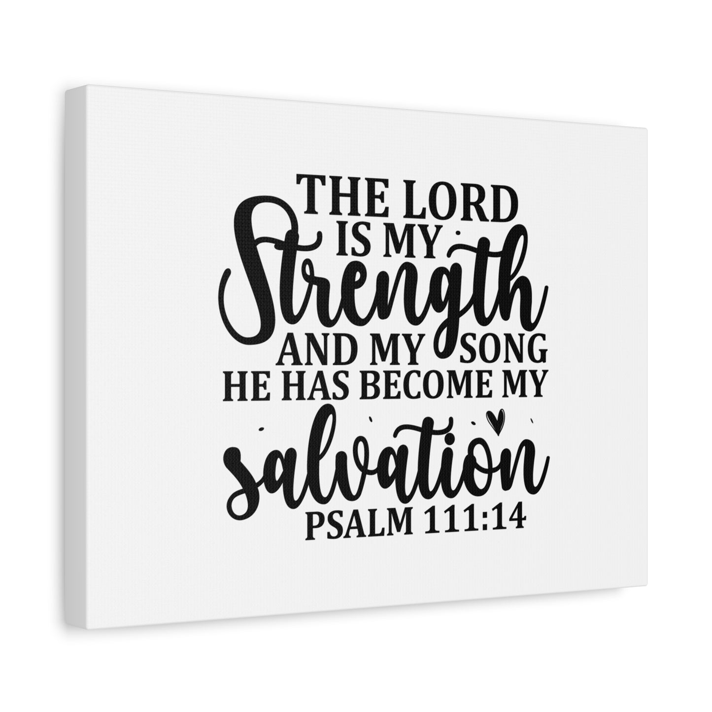 Scripture Canvas The Lord Is My Strength Psalm 111:14 Christian Wall Art Bible Verse Print Ready to Hang