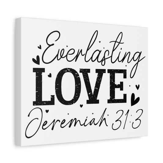 Scripture Walls Jeremiah 31:3 An Everlasting Love Bible Verse Canvas Christian Wall Art Ready to Hang Unframed