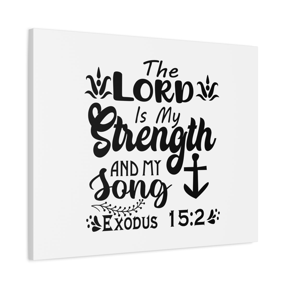 Scripture Canvas The Lord Is My Strength Exodus 15:2 Christian Wall Art Bible Verse Print Ready to Hang
