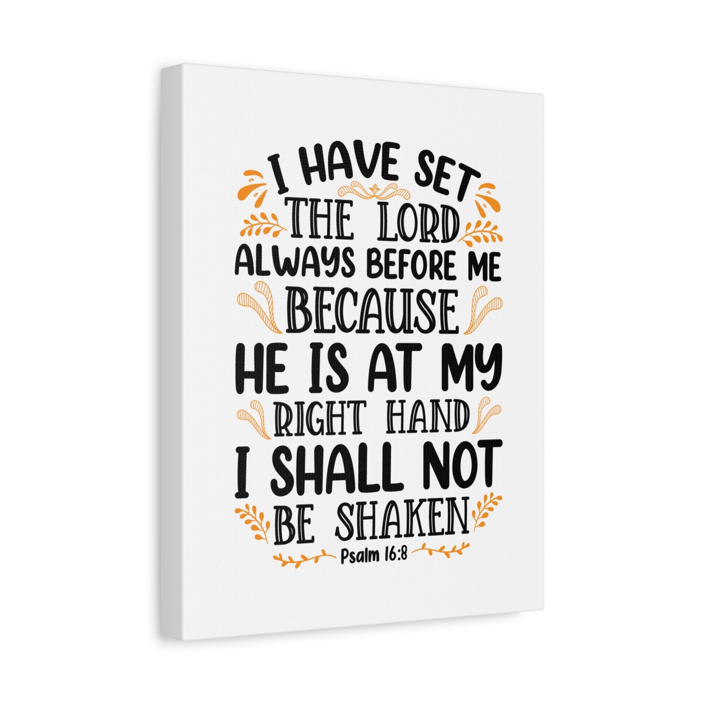 Scripture Canvas I Shall Not Be Shaken Psalm 16:8 Christian Wall Art Bible Verse Print Ready to Hang