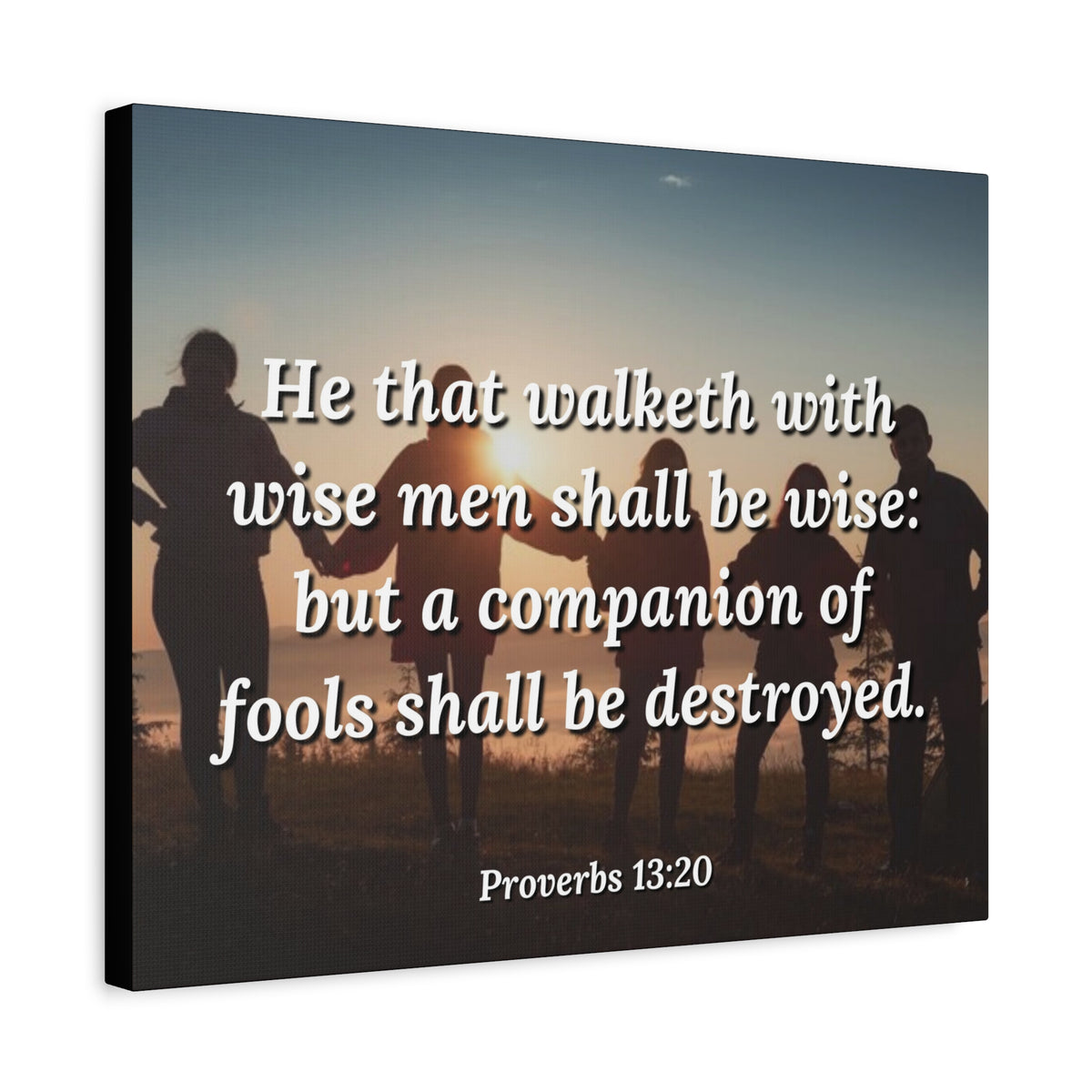 Scripture Canvas Walk With Wise Men Proverbs 13:20 Christian Wall Art Bible Verse Print Ready to Hang