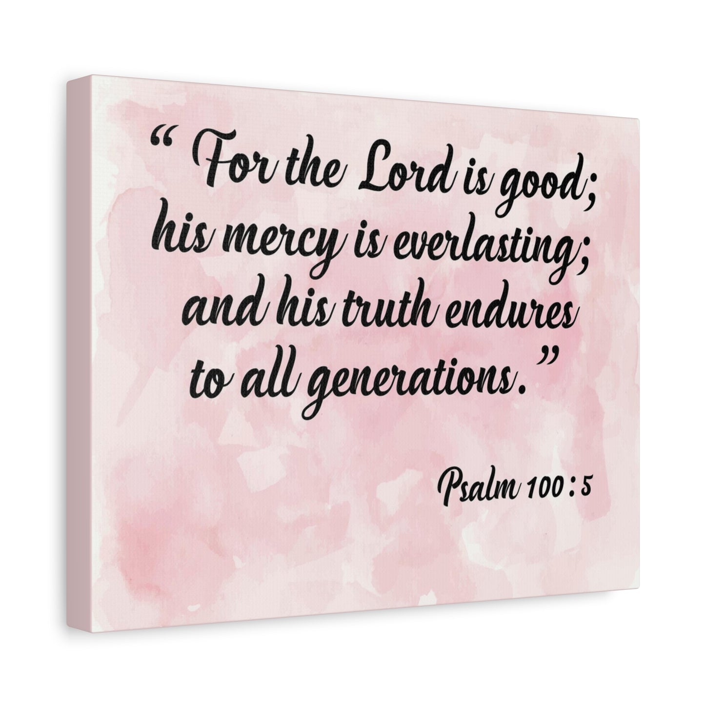 Bible Verse Canvas For The Lord is Good Psalm 100:5 Scripture Wall Art Christian Home Decor