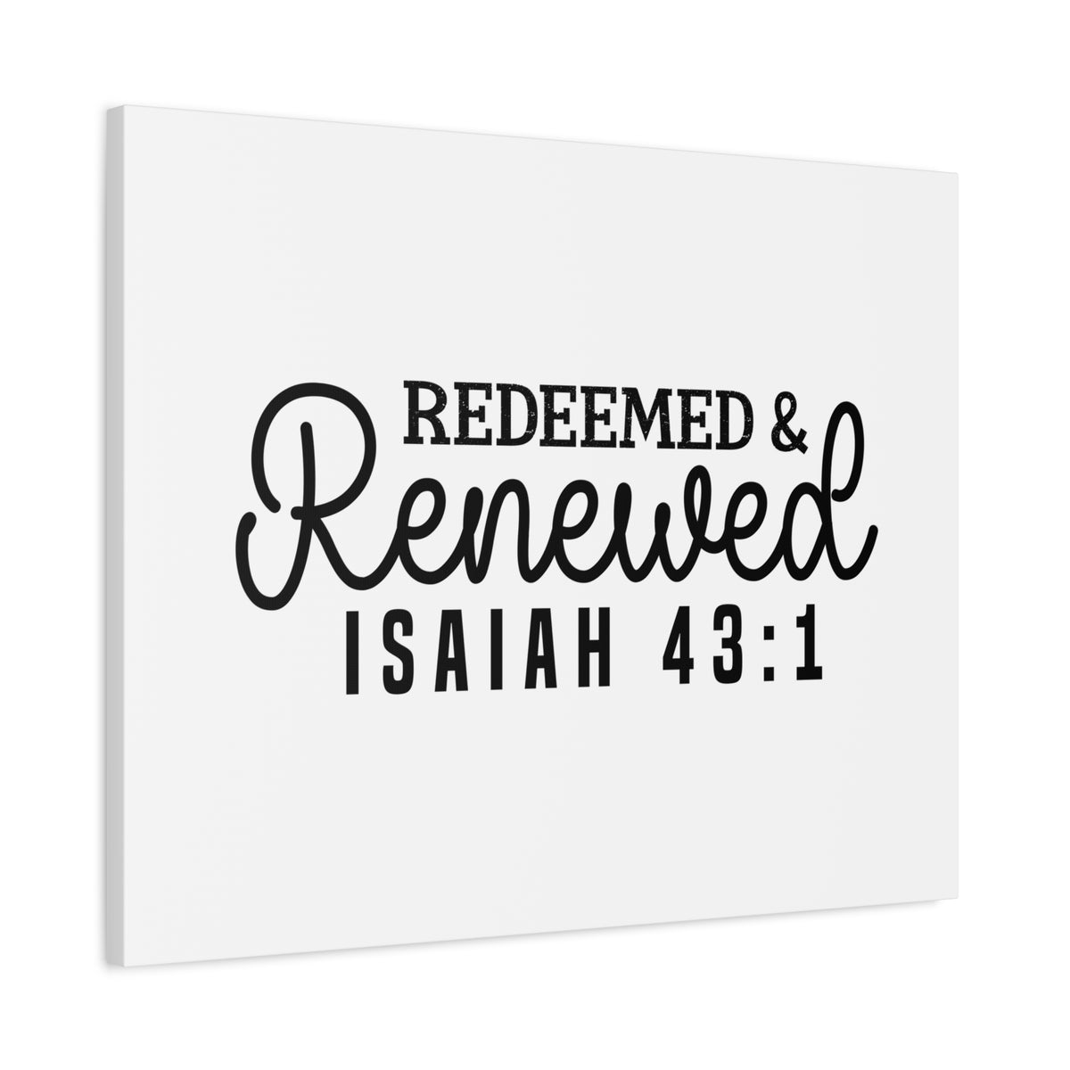Scripture Walls Redeemed & Renewed Isaiah 43:1 Bible Verse Canvas Christian Wall Art Ready to Hang Unframed