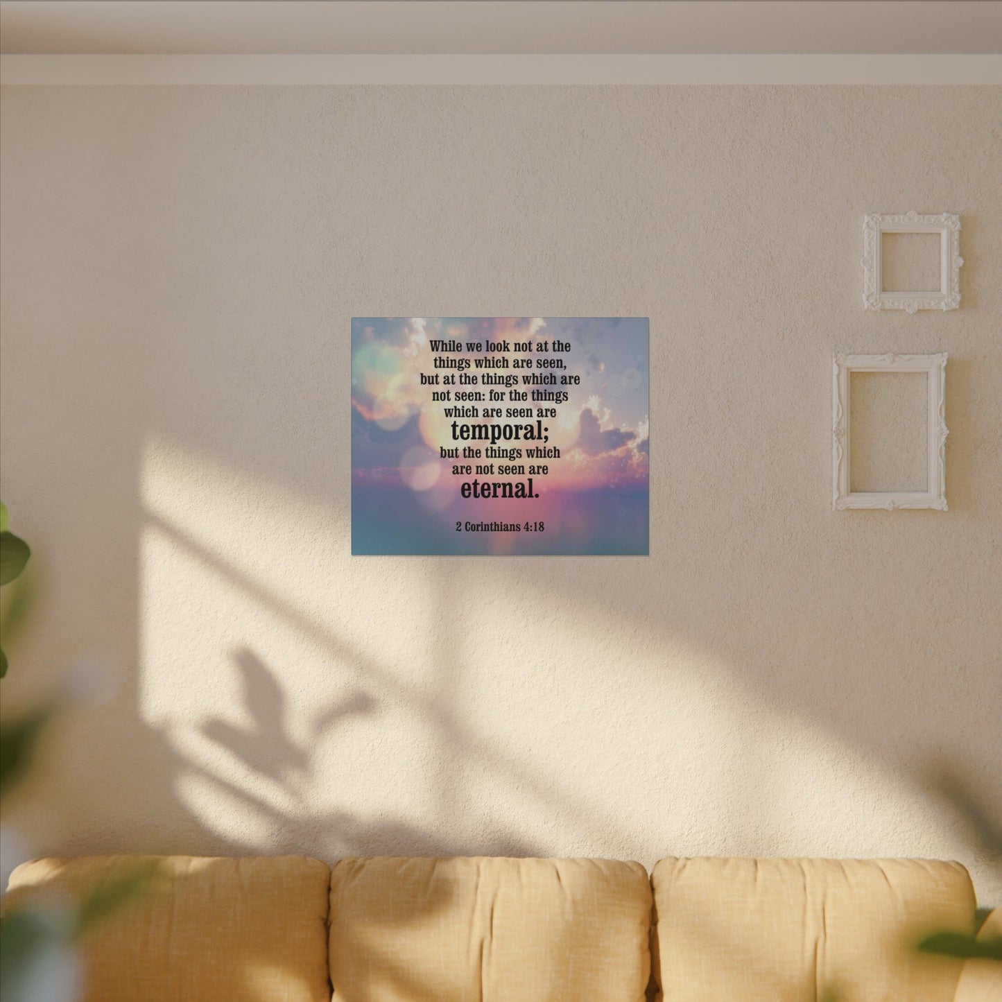 Scripture Canvas Temporal and Eternal Things 2 Corinthians 4:18 Christian Wall Art Bible Verse Print Ready to Hang