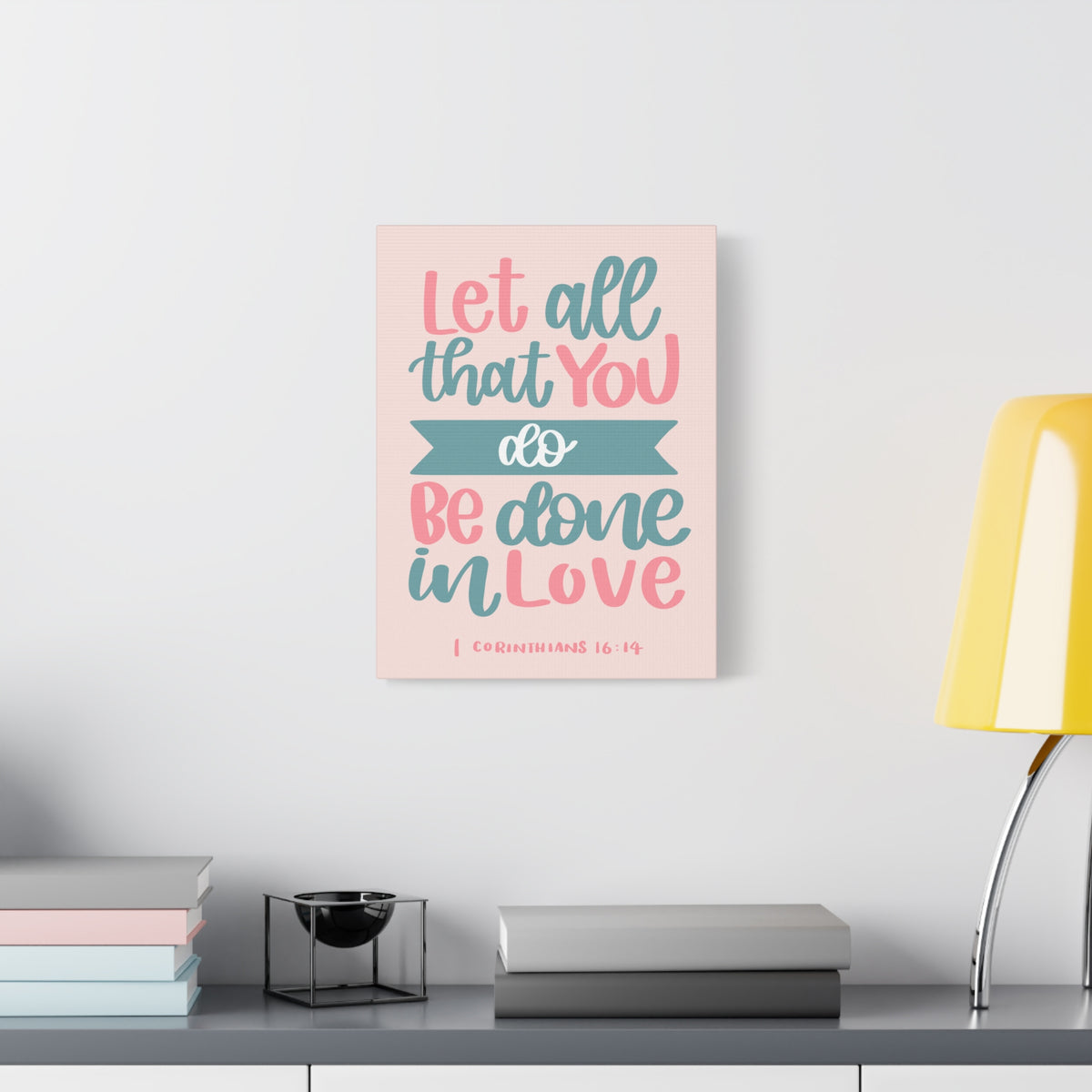 Scripture Canvas Be Done In Love 1 Corinthians 16:14 Christian Wall Art Bible Verse Print Ready to Hang