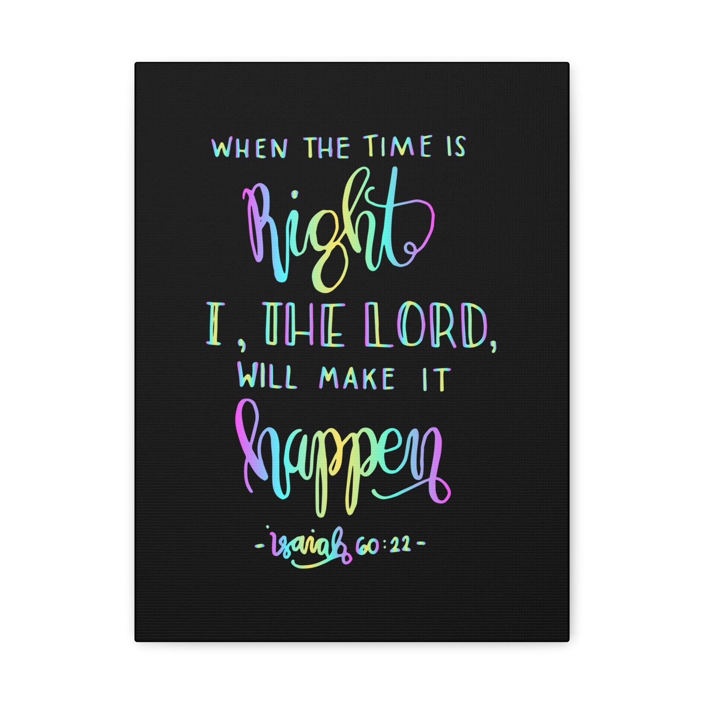 When The Time Is Right Isaiah 60:22 Christian Wall Art Bible Verse Print Ready To Hang
