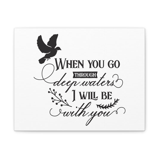 When You Go Isaiah 43:2 Christian Wall Art Print Ready to Hang